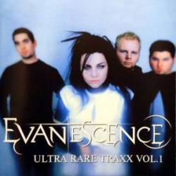 Evanescence : Ultra Rare Trax Vol. 1